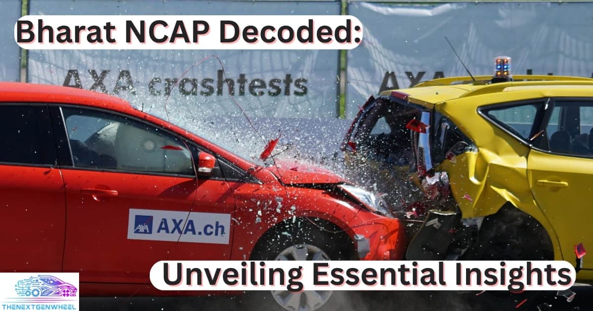 Navigating the Road to Safety with Bharat NCAP: A Comprehensive Guide 